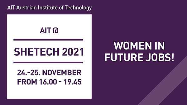 AIT @ SHEtech online Tage 2021 - Frauen in Jobs der Zukunft!