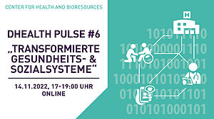 dHealth Pulse #6 "Transformierte Gesundheits- und Sozialsysteme" am 14.11.2022 von 17.00 bis 19.00 Uhr, Online