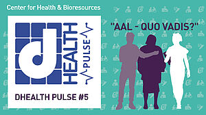Bild(AIT/Purtscher): "AAL - Quo Vadis" ist das Thema des fünften dHealth Pulse online Event am 12.10.2021 