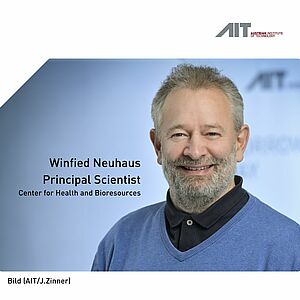 Bild(AIT/Zinner): Winfried Neuhaus, Principal Scientist, Center for Health and Bioresources